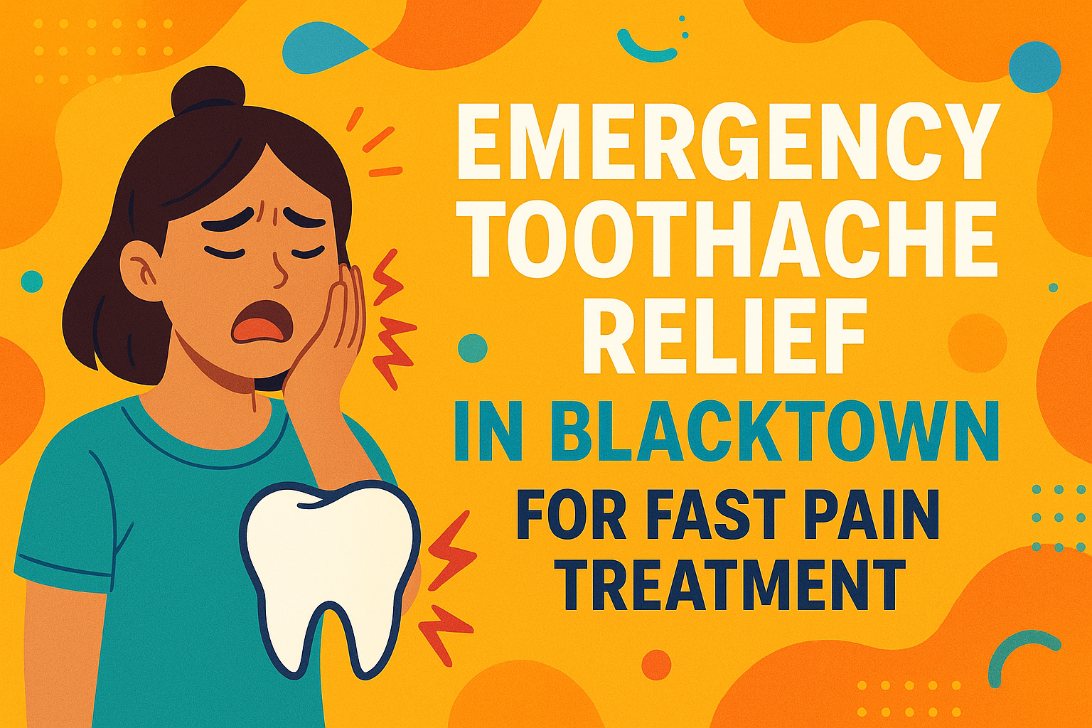 Emergency toothache relief in blacktown